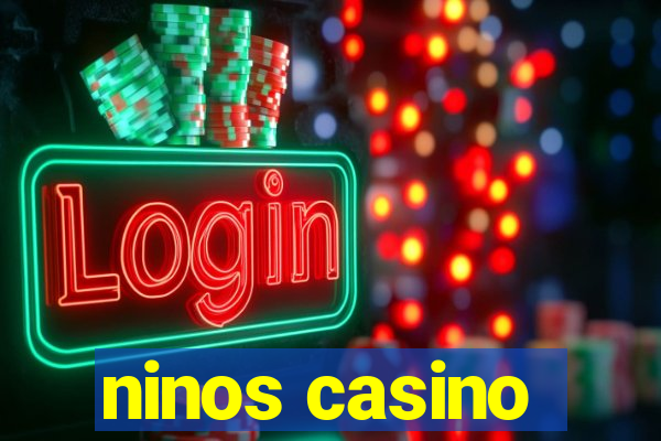 ninos casino